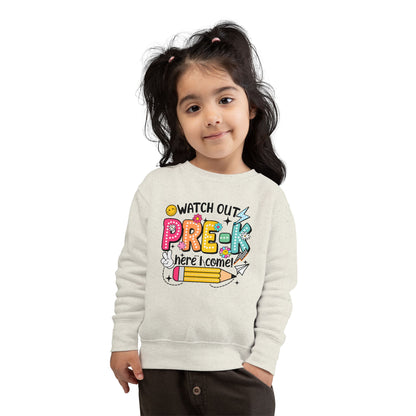 Toddler Sweatshirt — "Watch Out Pre-K Here I Come" Back-to-School Crewneck