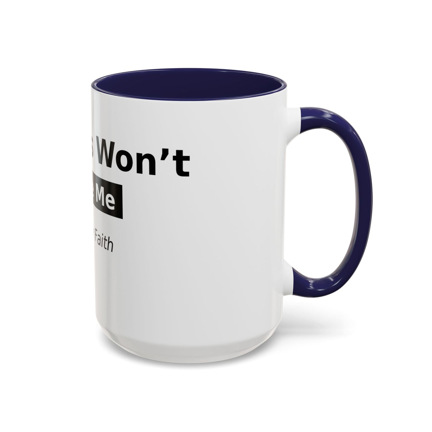 Diabetes Won't Define Me Accent Coffee Mug — "I Walk by Faith" Inspirational Tea Cup