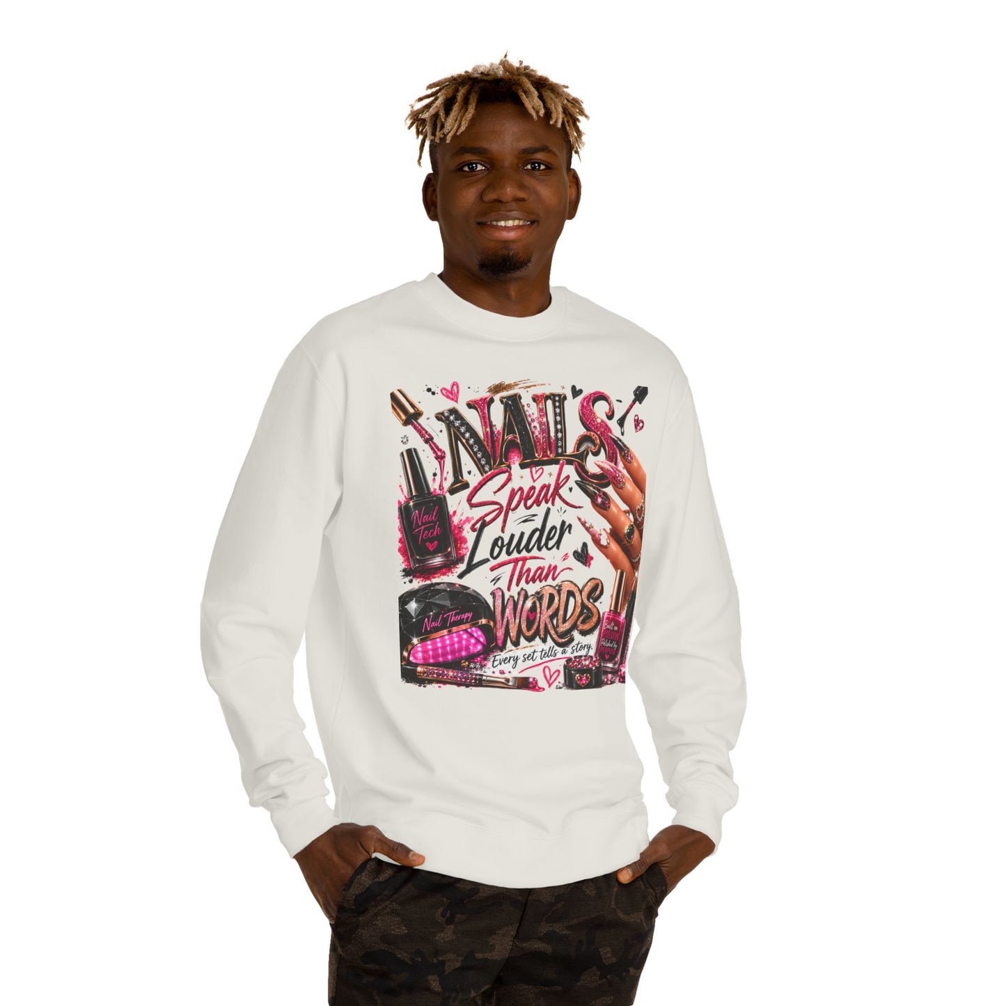 Nails Speak Louder Than Words Sweatshirt — Nail Tech & Beauty Lover Crewneck