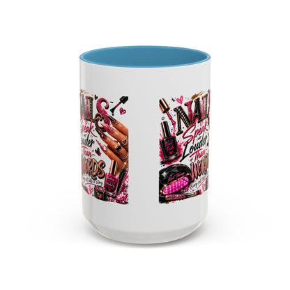 Nails Speak Louder Than Words Accent Coffee Mug — Pink Manicure Beauty Gift (11/15oz)