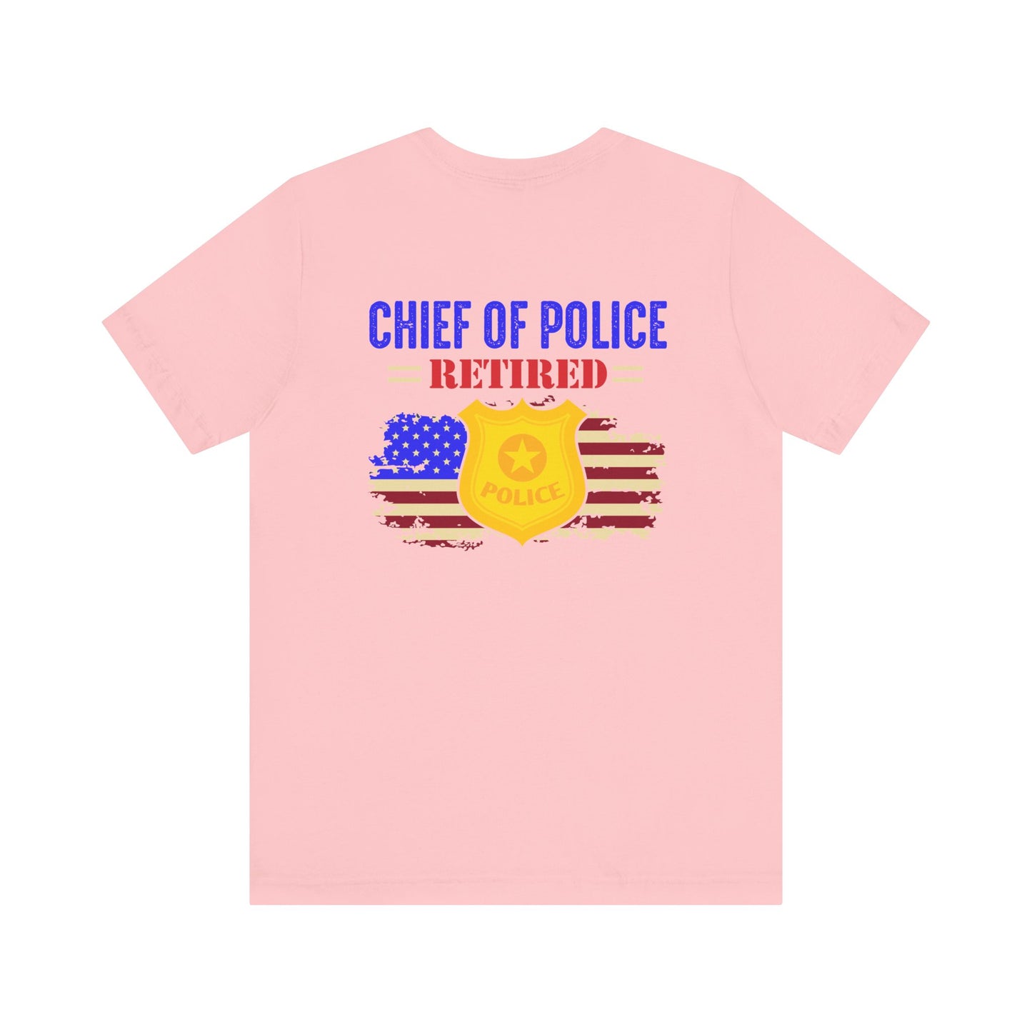 Retired Chief of Police T-Shirt — American Flag Badge Retirement Tee