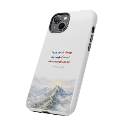 Christian Phone Case – “I Can Do All Things Through Christ” Inspirational Tough Case