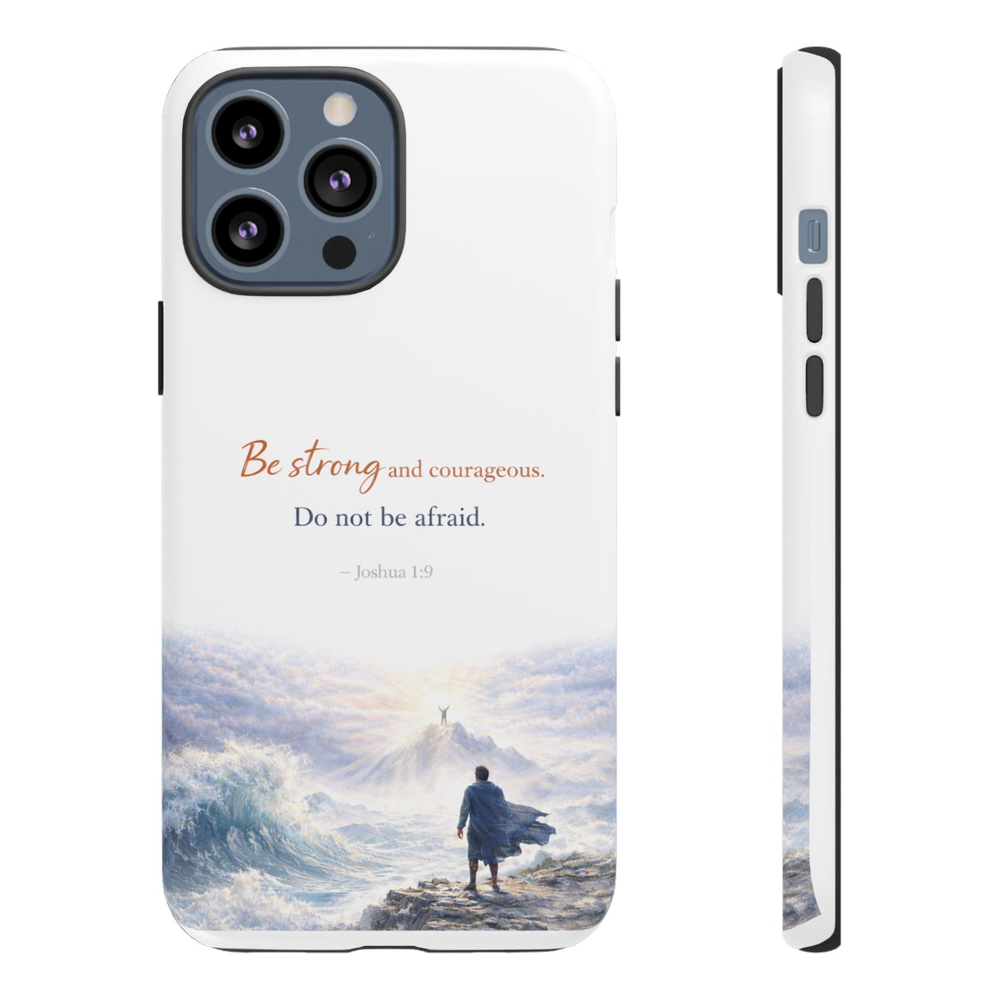 Inspirational 'Be Strong and Courageous' Phone Case — Joshua 1:9 Christian Protective Tough Case