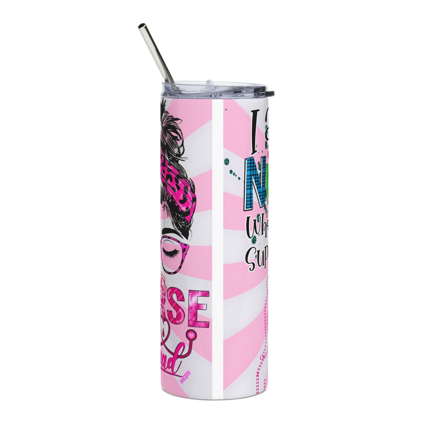Nurse Stainless Steel Tumbler — “I am a Nurse, What’s Your Superpower?” 20oz