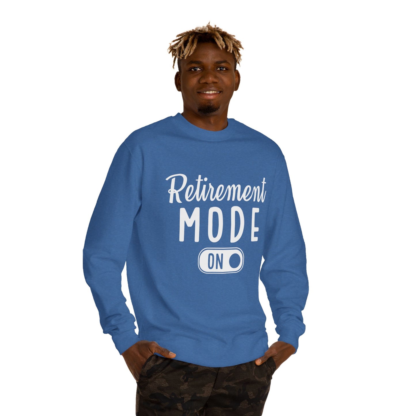 Retirement Mode On Sweatshirt