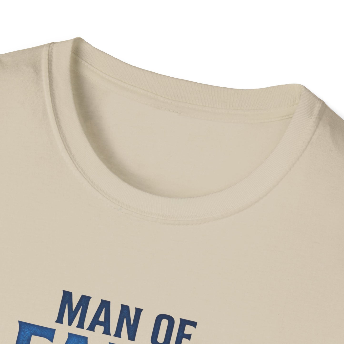 "Man of Faith, Father of Strength"  T‑Shirt