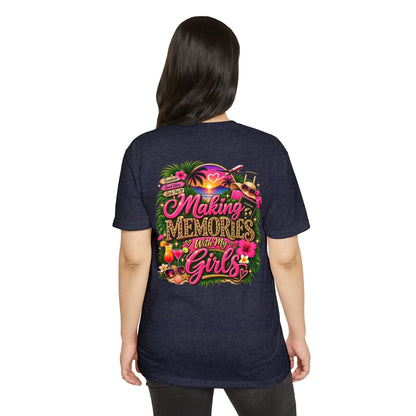 Making Memories With My Girls T-Shirt