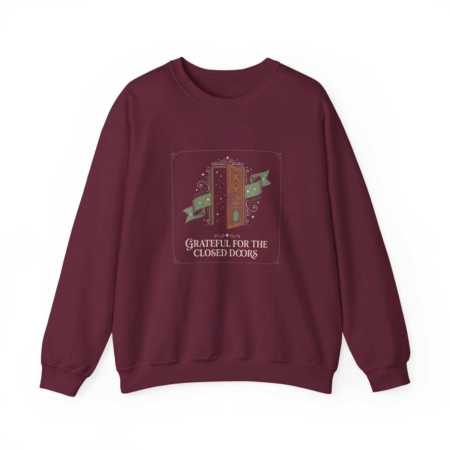 Grateful For Closed Doors Sweatshirt