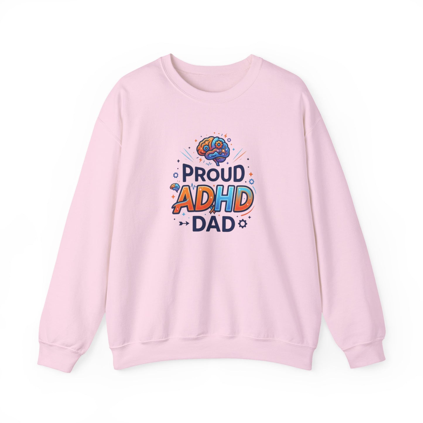 Proud ADHD Dad  Crewneck Sweatshirt