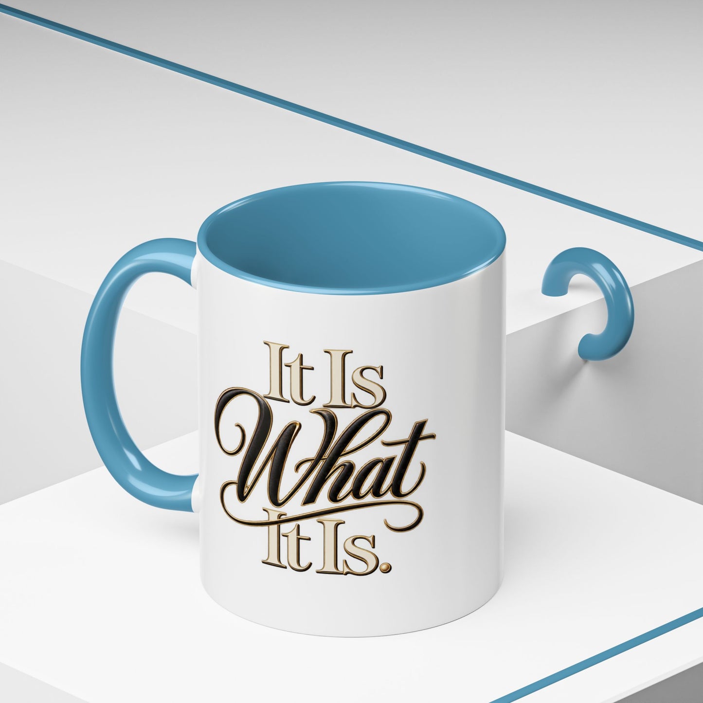 Accent Coffee Mug - "It Is What It Is" Script Typography | Motivational Ceramic Tea Cup