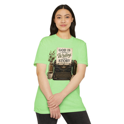 God Is Still Writing Your Story T-Shirt
