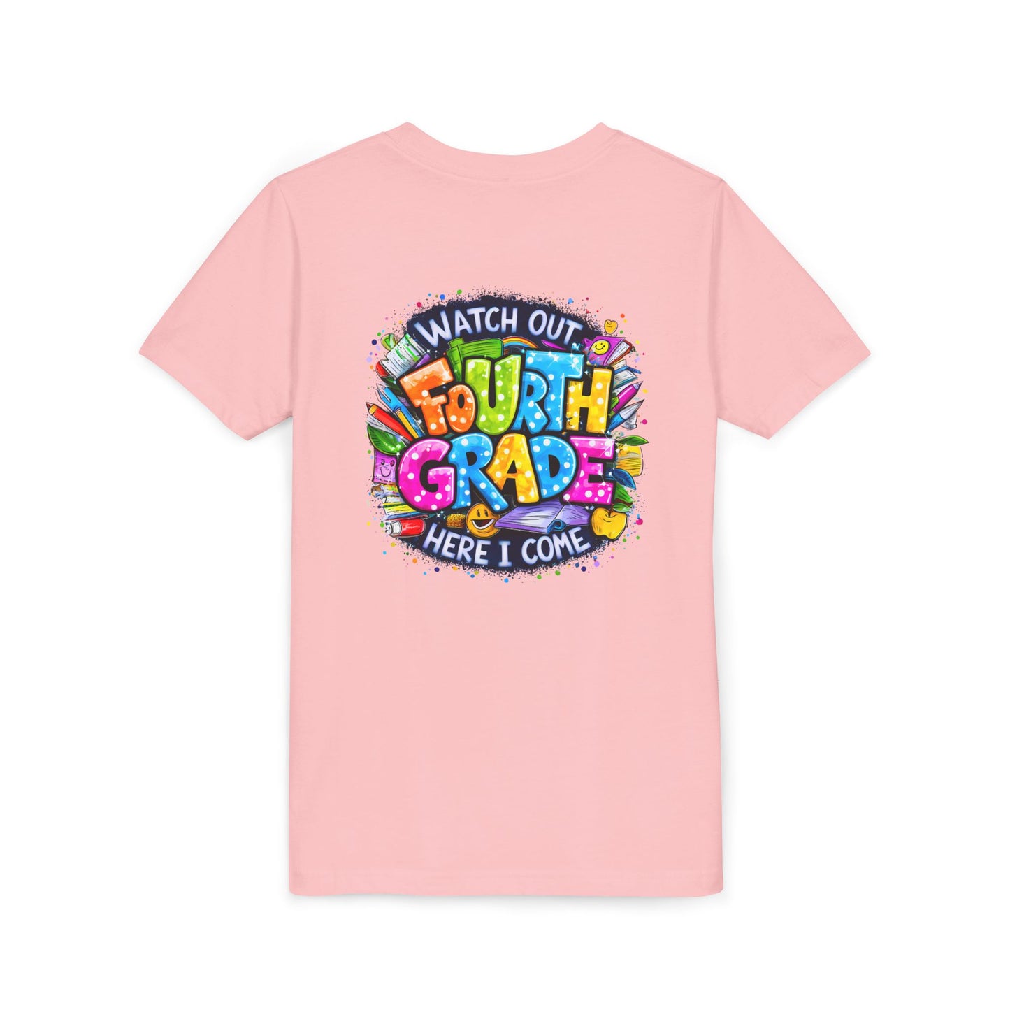 Fourth Grade T-Shirt — "Watch Out Fourth Grade Here I Come" Colorful Kids Back-to-School Tee