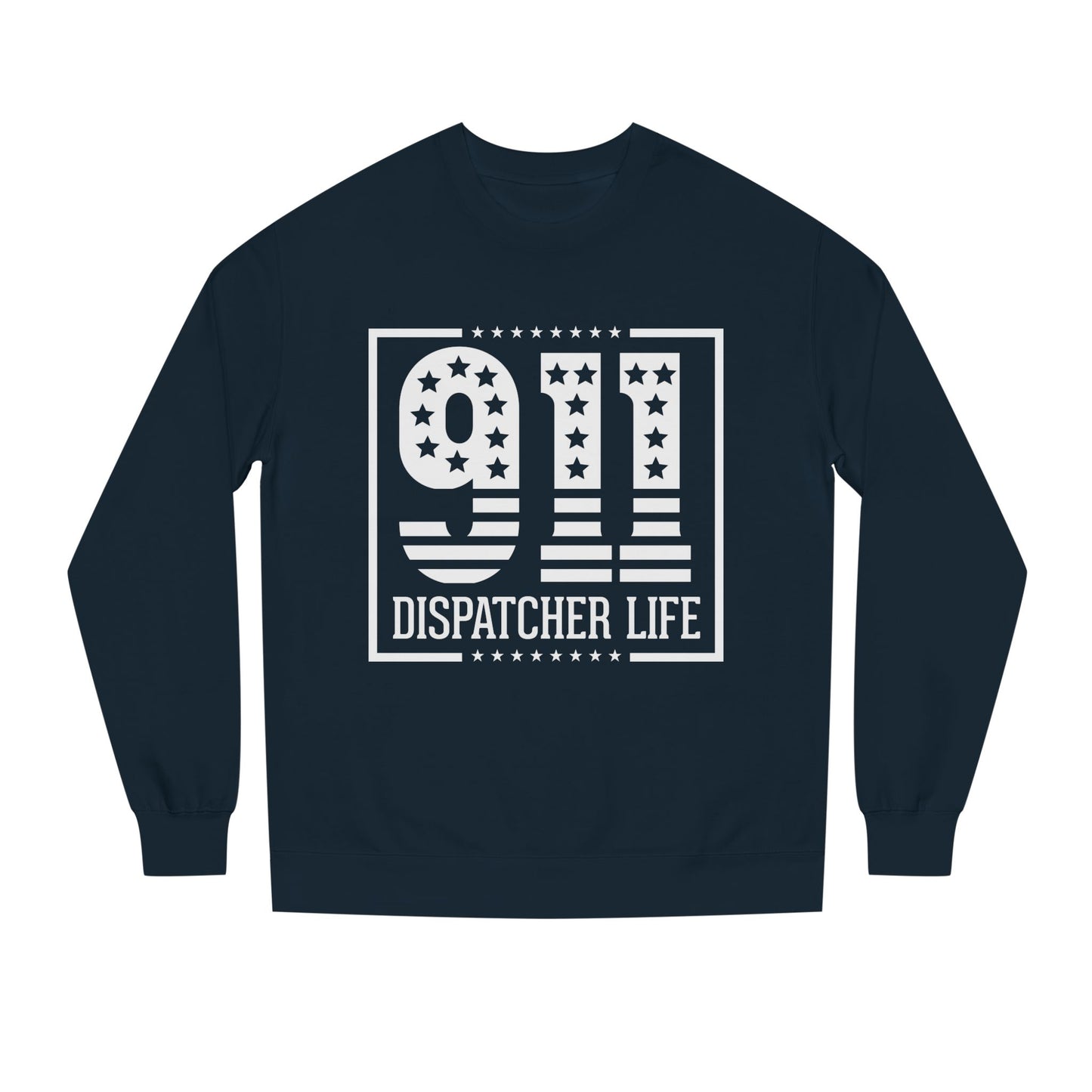 911 Dispatcher Life Sweatshirt — Proud Emergency Dispatcher Crewneck