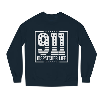 911 Dispatcher Life Sweatshirt – Proud Emergency Dispatch Crewneck