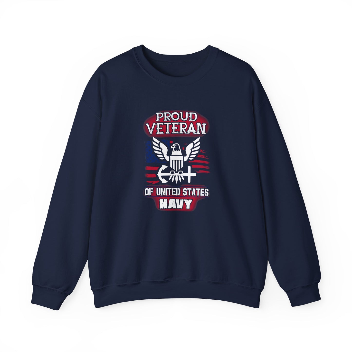 Proud Veteran of United States Navy Sweatshirt