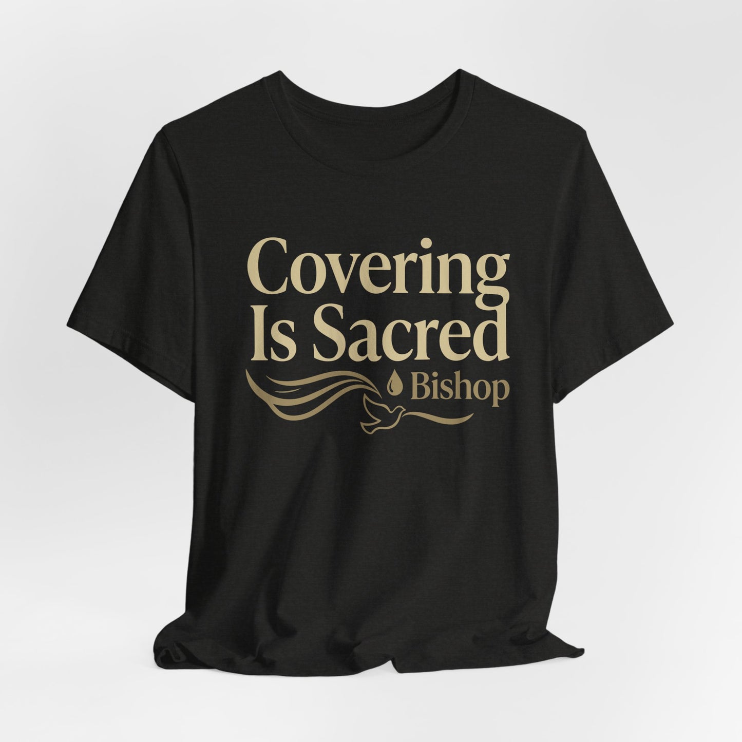 Covering Is Sacred Bishop T-Shirt