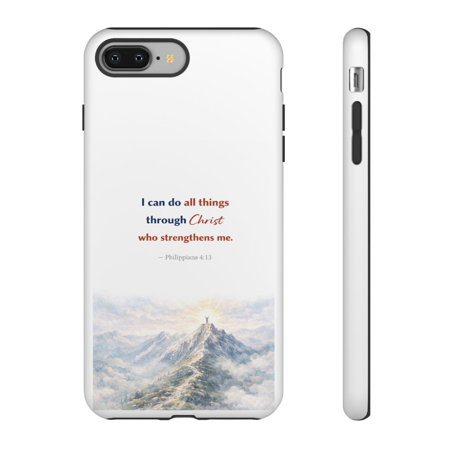 Christian Phone Case – “I Can Do All Things Through Christ” Inspirational Tough Case