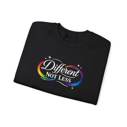 Different Not Less Sweatshirt