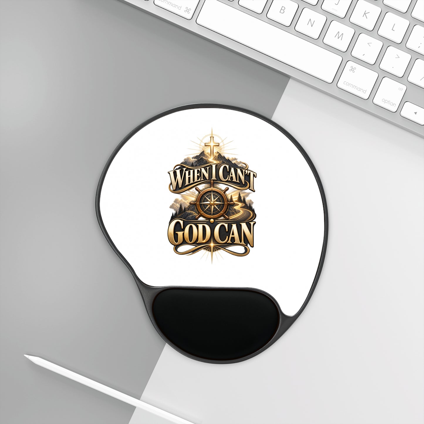 When I Can't God Can Mouse Pad with Wrist Rest — Christian Inspirational Desk Mousepad