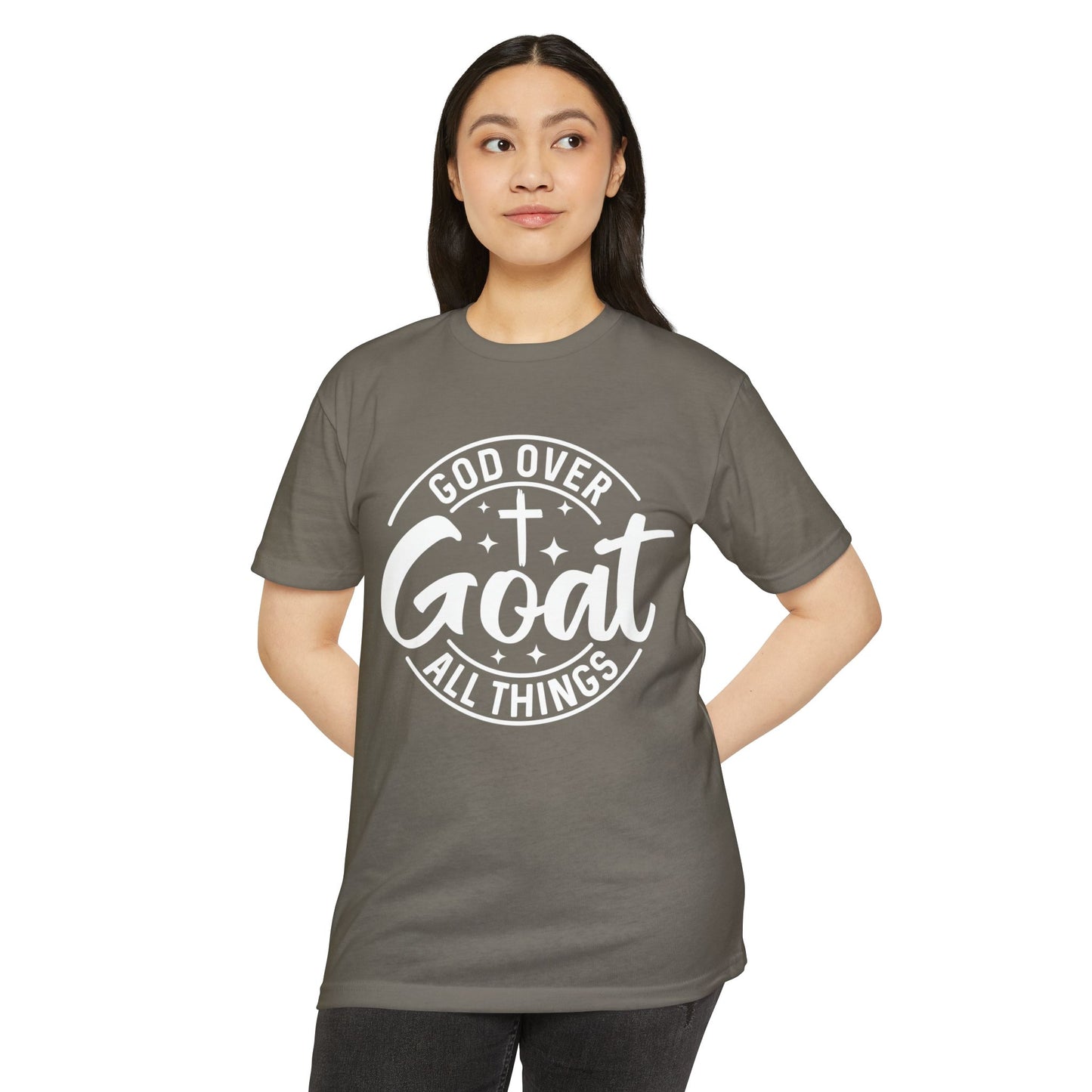God Over Goat T-Shirt — Christian Faith Tee ("God Over Goat All Things")