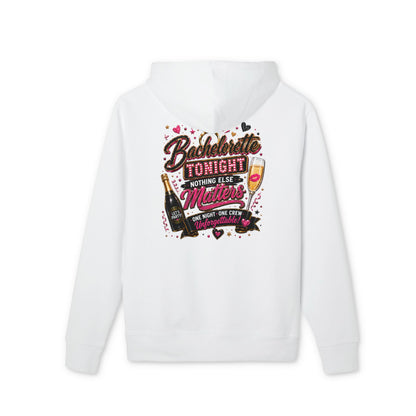 Bachelorette Tonight Hoodie — 'Nothing Else Matters' Bridal Party Pullover