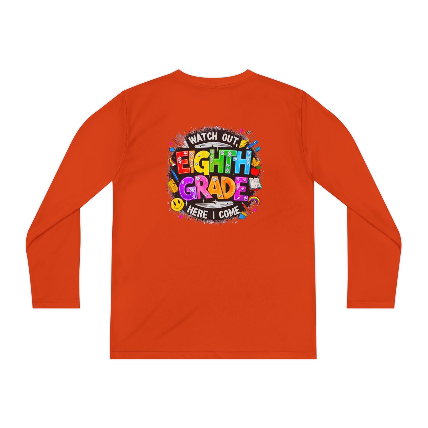 Eighth Grade Youth Long Sleeve Tee — “Watch Out Eighth Grade Here I Come” Back-to-School Shirt