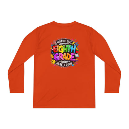 Eighth Grade Youth Long Sleeve Tee — “Watch Out Eighth Grade Here I Come” Back-to-School Shirt
