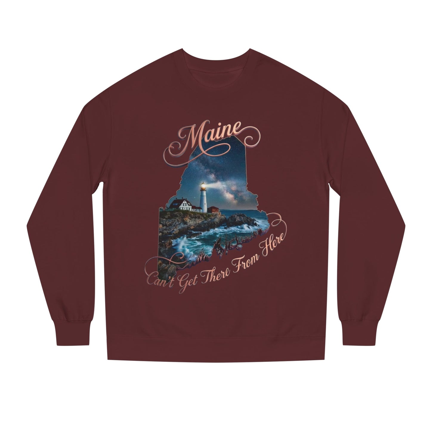Maine Lighthouse Crewneck Sweatshirt — "Can't Get There From Here" Coastal Graphic