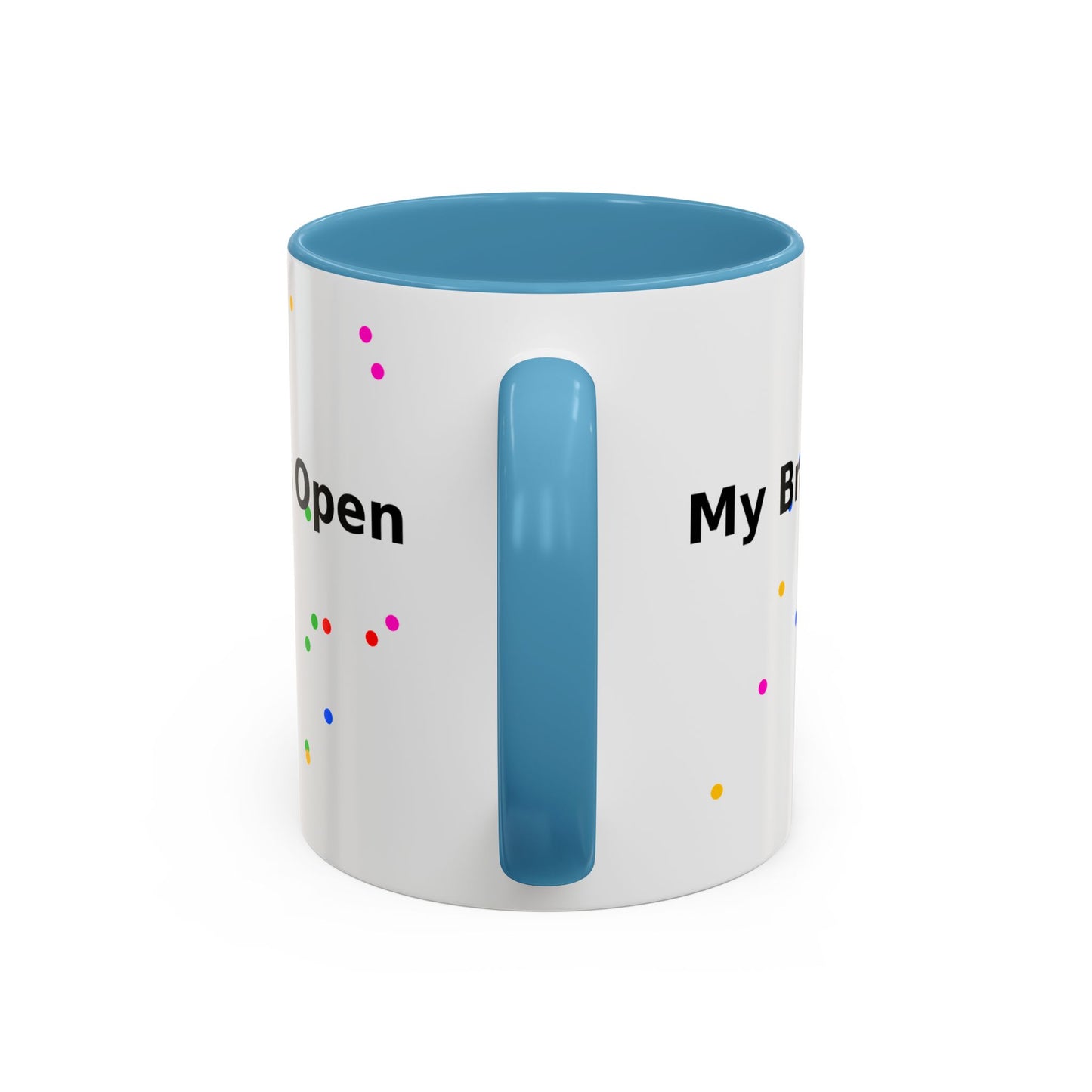 Coffee Mug - "My Brain Has Too Many Tabs Open" Funny Office Gift (11/15 oz)