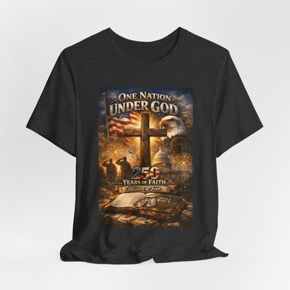 One Nation Under God T-Shirt — 250 Years of Faith Patriotic Christian Tee