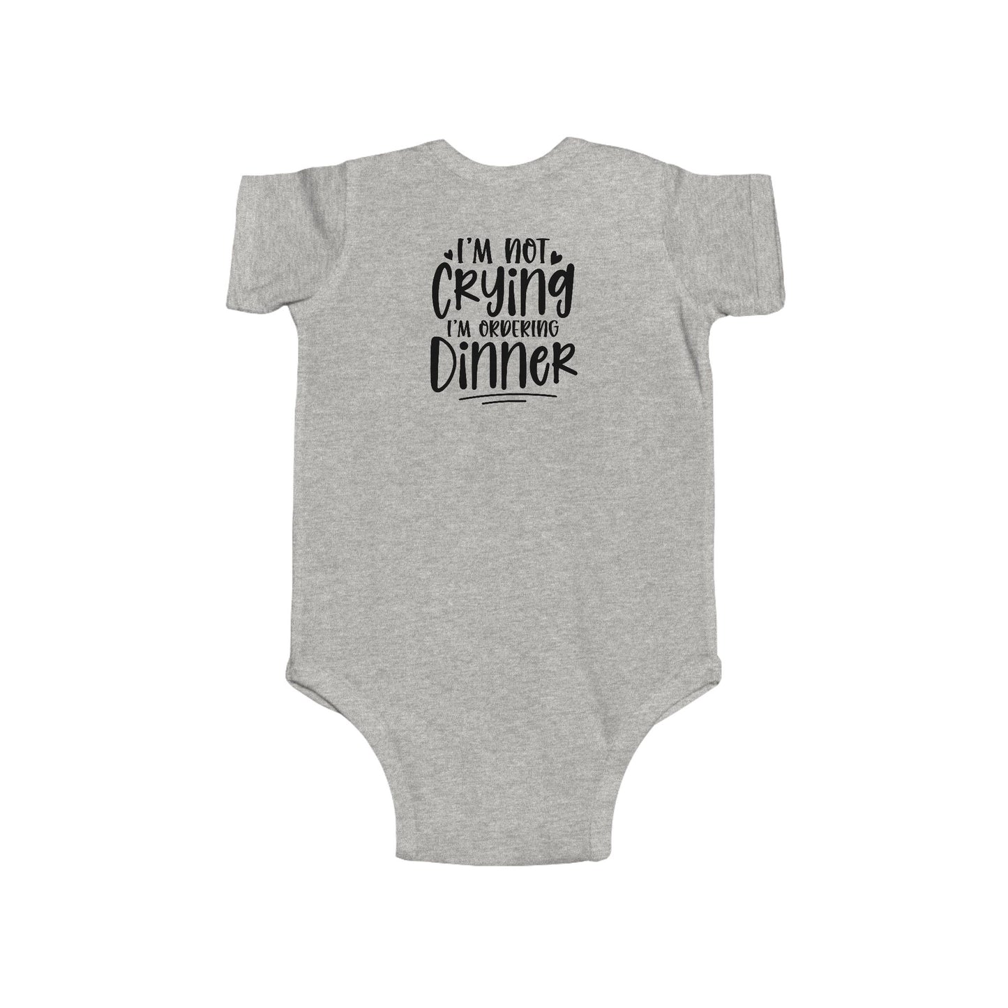 Baby Bodysuit – “I’m Not Crying I’m Ordering Dinner” Funny Infant Onesie