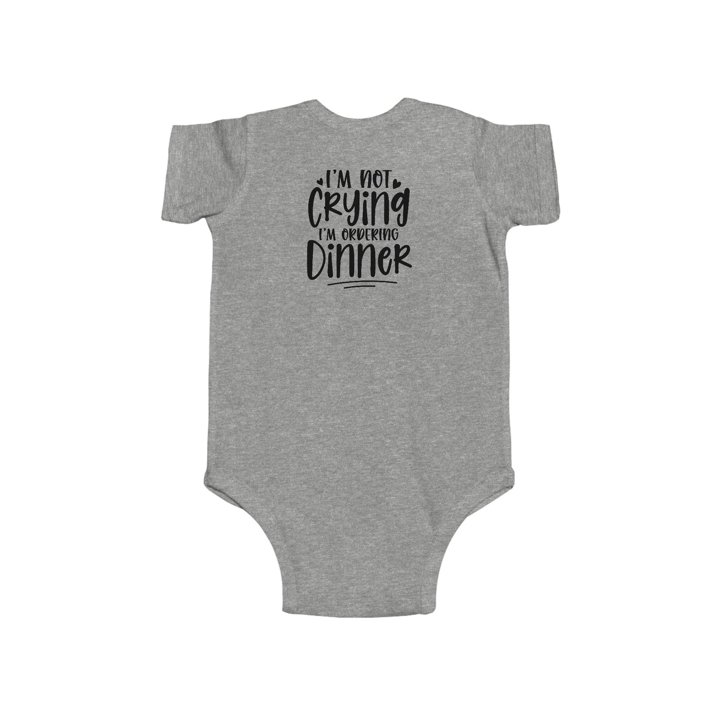 Baby Bodysuit – “I’m Not Crying I’m Ordering Dinner” Funny Infant Onesie
