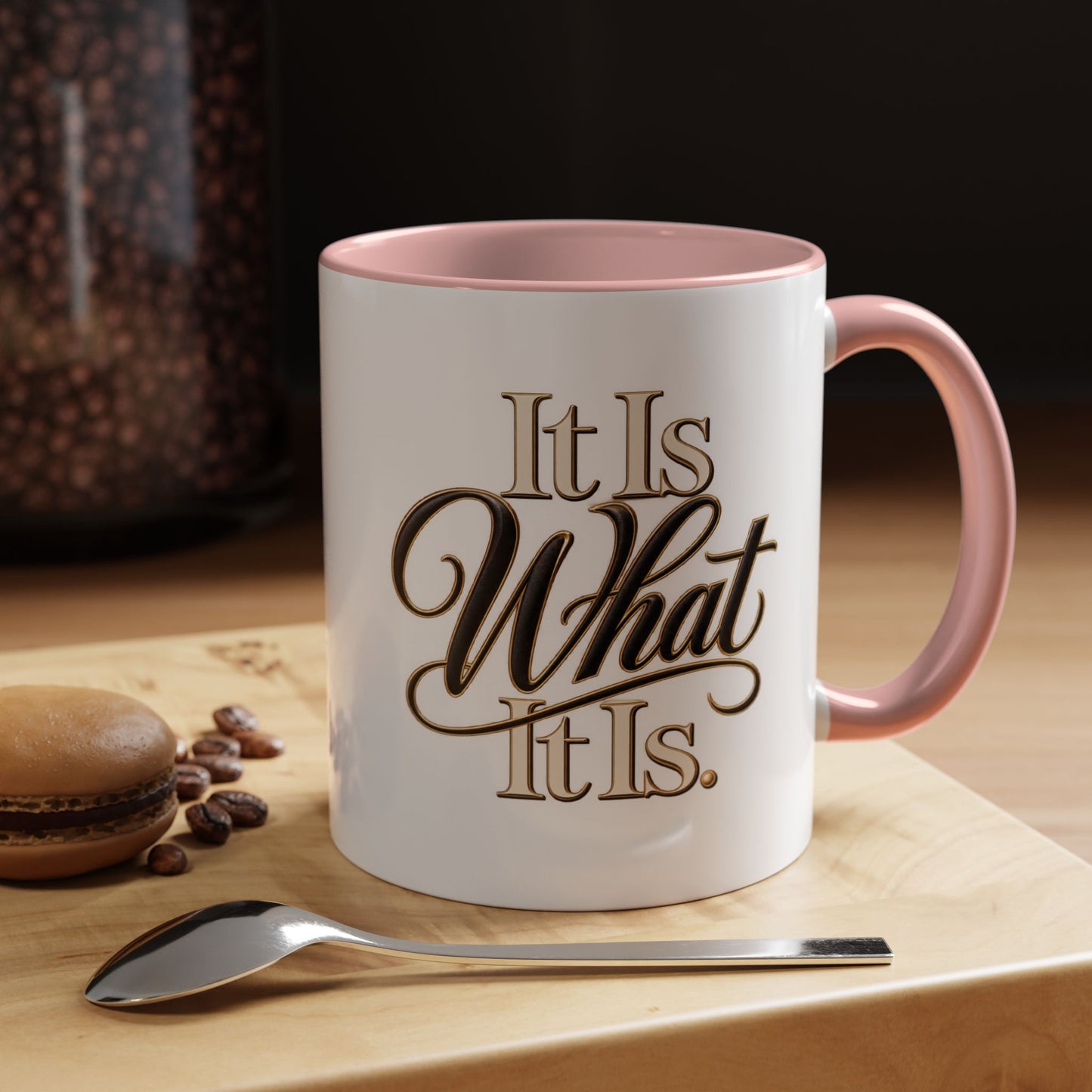 Accent Coffee Mug - "It Is What It Is" Script Typography | Motivational Ceramic Tea Cup