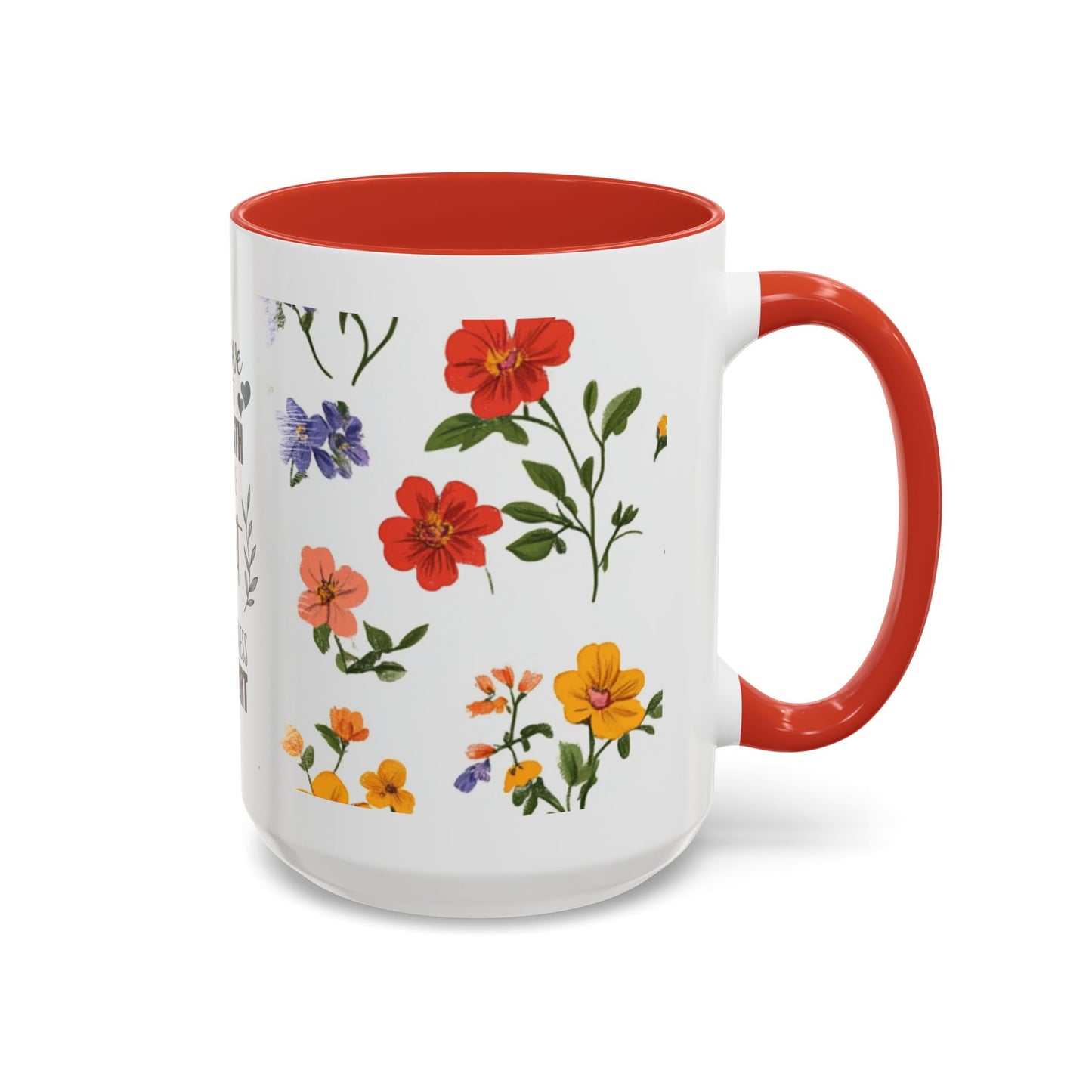 Floral "Her Love Is the Quiet Strength" Accent Coffee Mug — Inspirational Mother's Day Gift
