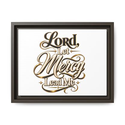 Framed Canvas Wall Art – "Lord, Let Mercy Lead Me" Inspirational Scripture Print