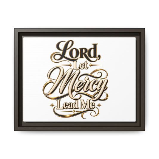 Framed Canvas Wall Art – "Lord, Let Mercy Lead Me" Inspirational Scripture Print