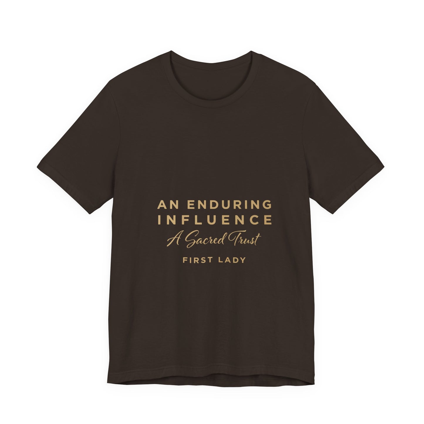 An Enduring Influence Tee — "A Sacred Trust" First Lady Inspirational T-Shirt