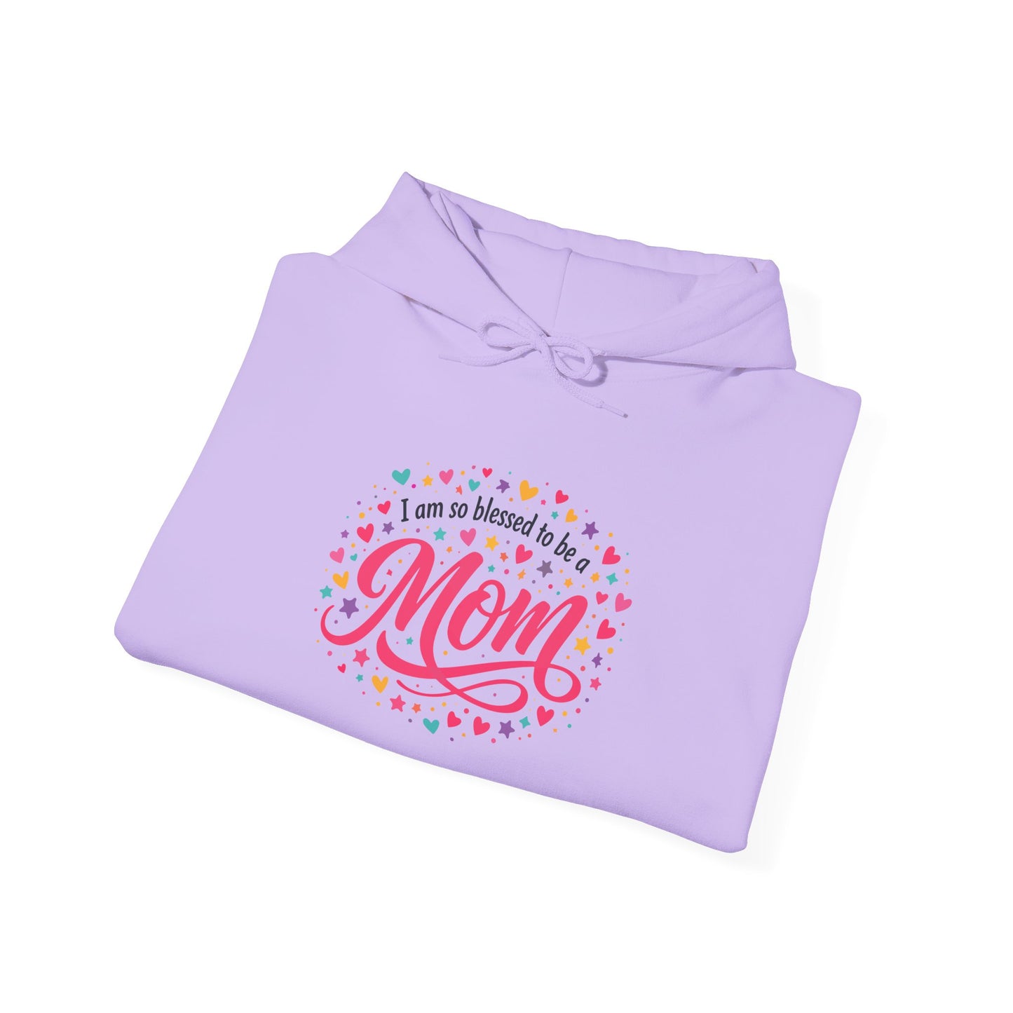 "I Was So Blessed to Be Your Mom" Hoodie