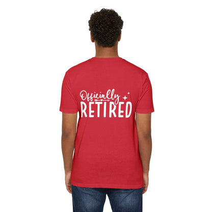 Officially Retired T-Shirt