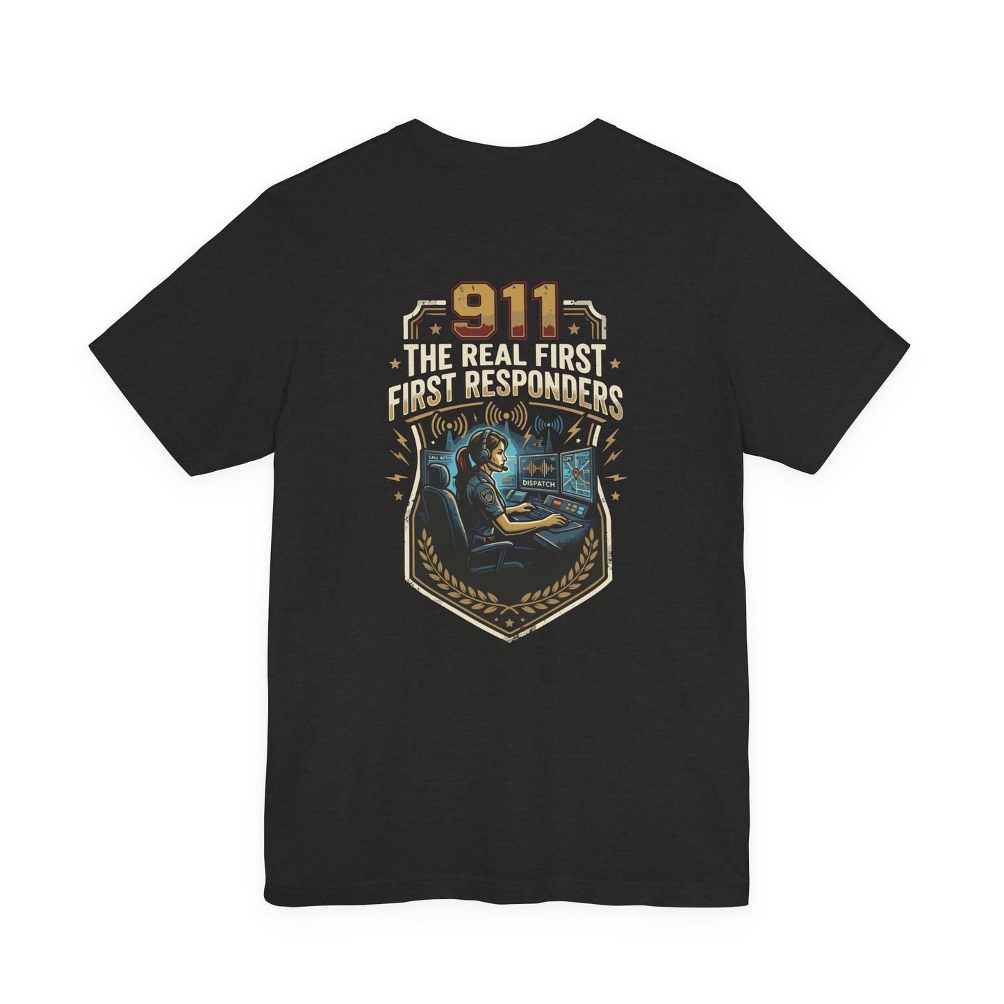 911 Call Center T‑Shirt — "The Real First First Responders" Tribute Tee