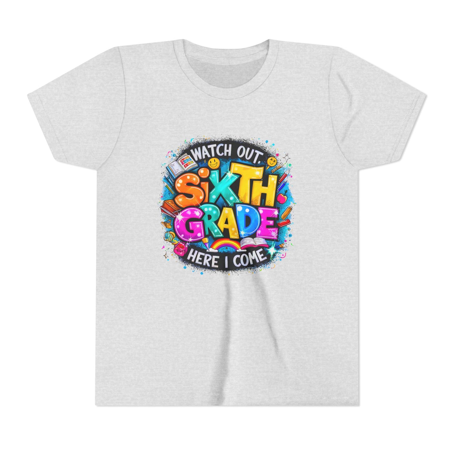Youth Tee — "Watch Out Sixth Grade Here I Come" Back-to-School Graphic Shirt