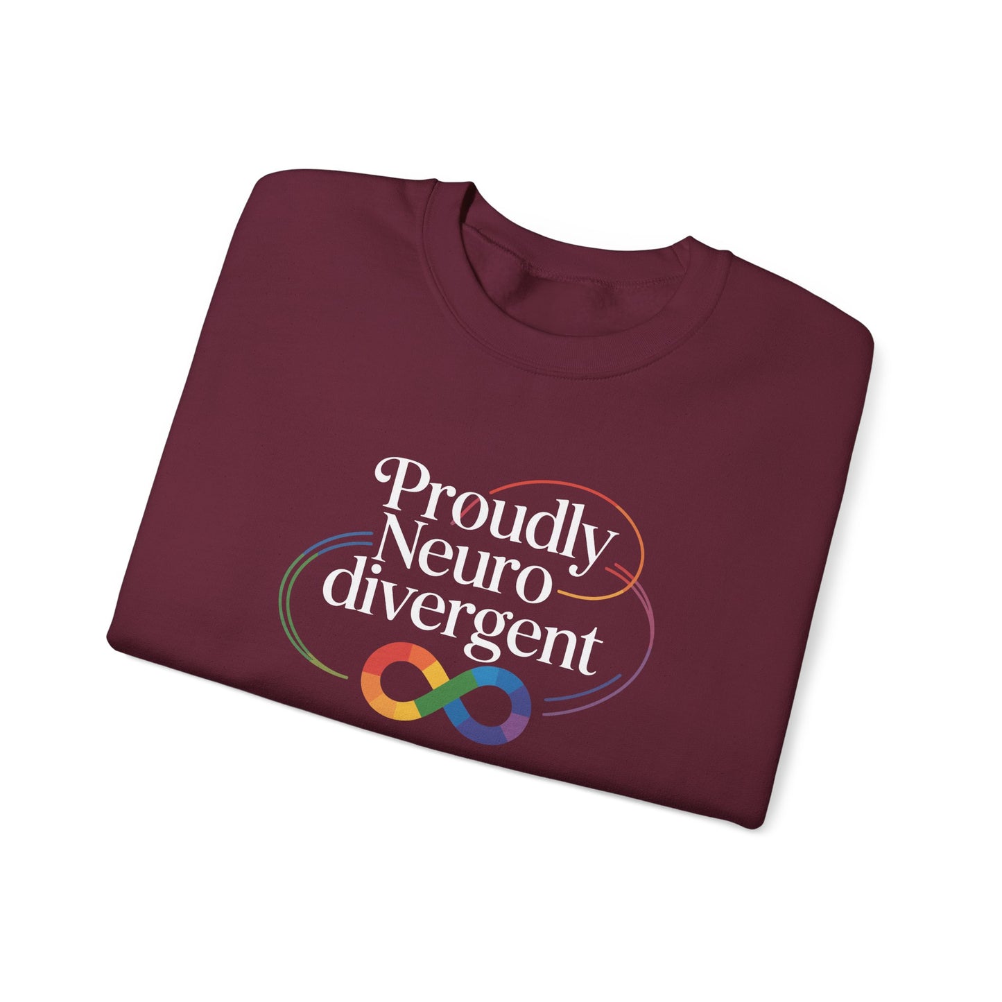 Proudly Neuro Divergent Sweatshirt