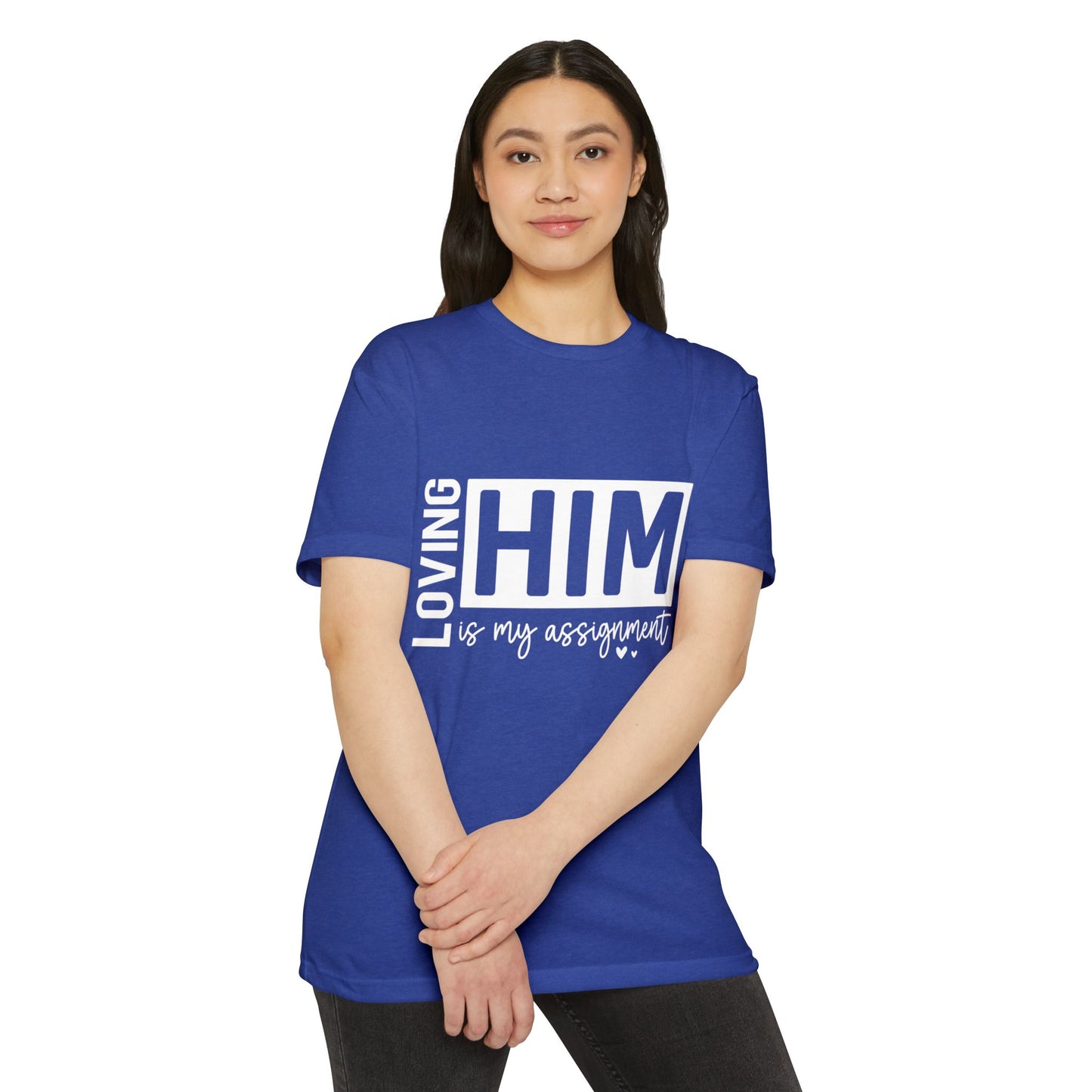 Loving Him Is My Assignment T-Shirt