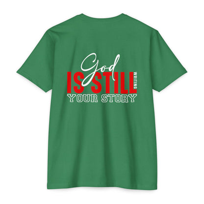 God Is Still Writing Your Story T-Shirt