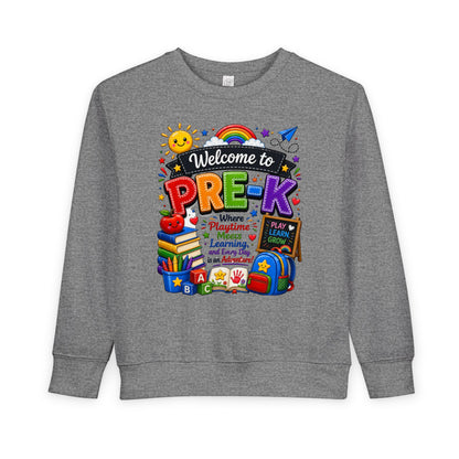 Welcome to Pre-K Toddler Sweatshirt — Cute Preschool Back to School Shirt