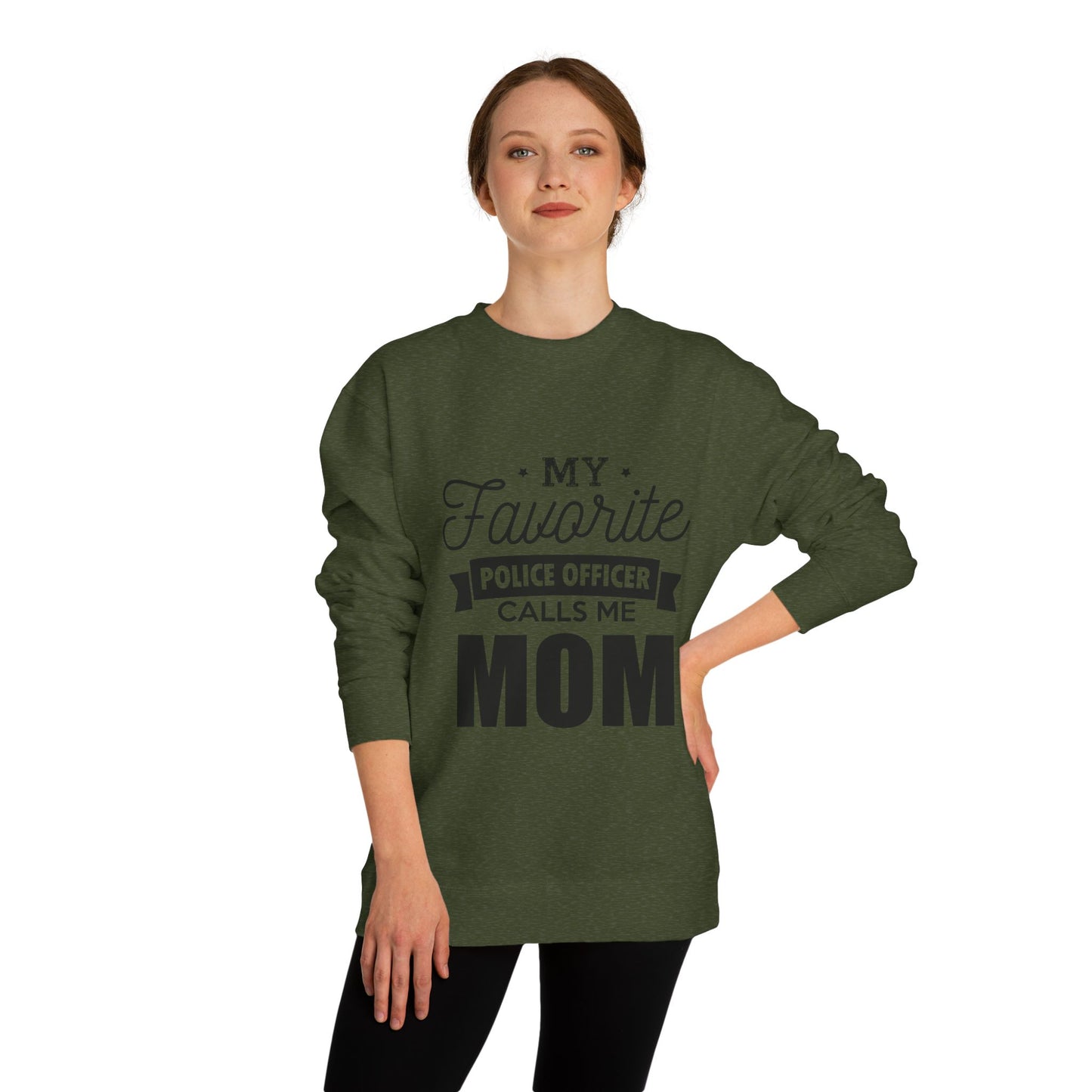 Mom of a Police Officer Sweatshirt — "My Favorite Police Officer Calls Me Mom"