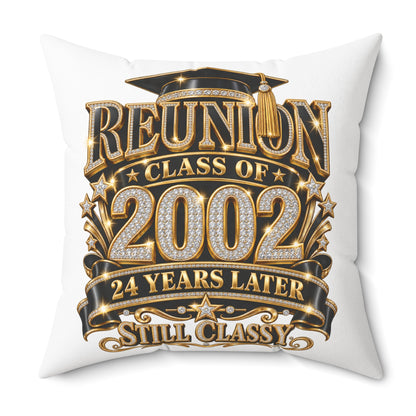 Class of 2002 Reunion Pillow — 24 Years Later Still Classy Decorative Throw Pillow