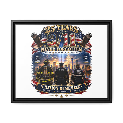 25 Years of 9/11 Never Forgotten Matte Canvas Print — Tribute Framed Wall Art