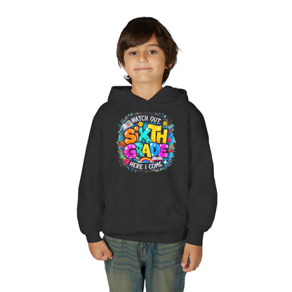 Sixth Grade Hoodie - "Watch Out, Sixth Grade Here I Come" Back-to-School Kids Sweatshirt