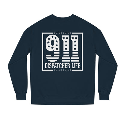 911 Dispatcher Life Sweatshirt — Proud Emergency Dispatcher Crewneck